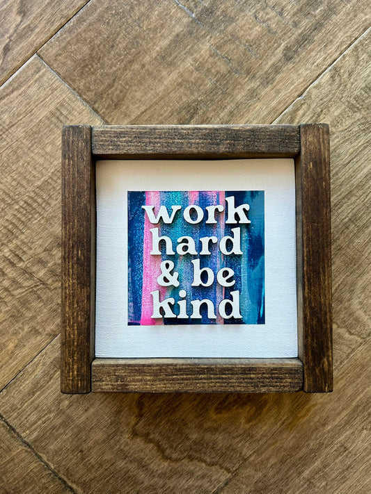 Joy & Justice Wood Sign - Work Hard and Be Kind Motto - Proceeds Donated