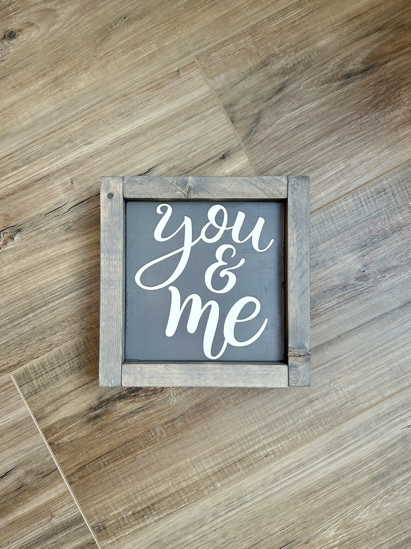 You & Me - Mini Farmhouse Sign